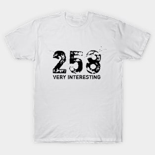 258 (Very Interesting) T-Shirt